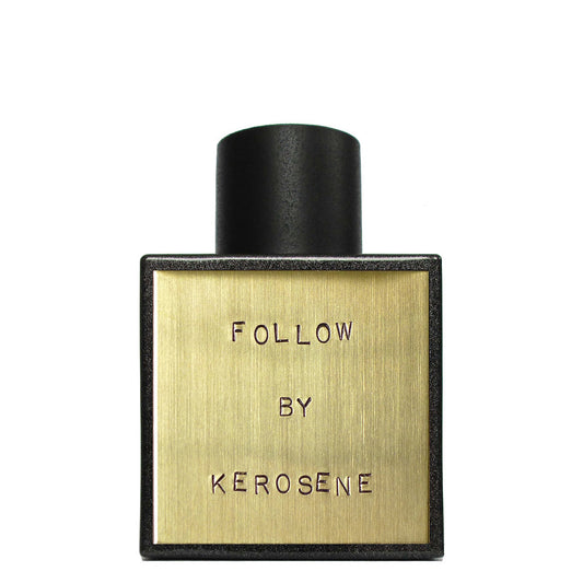 Kerosene Follow