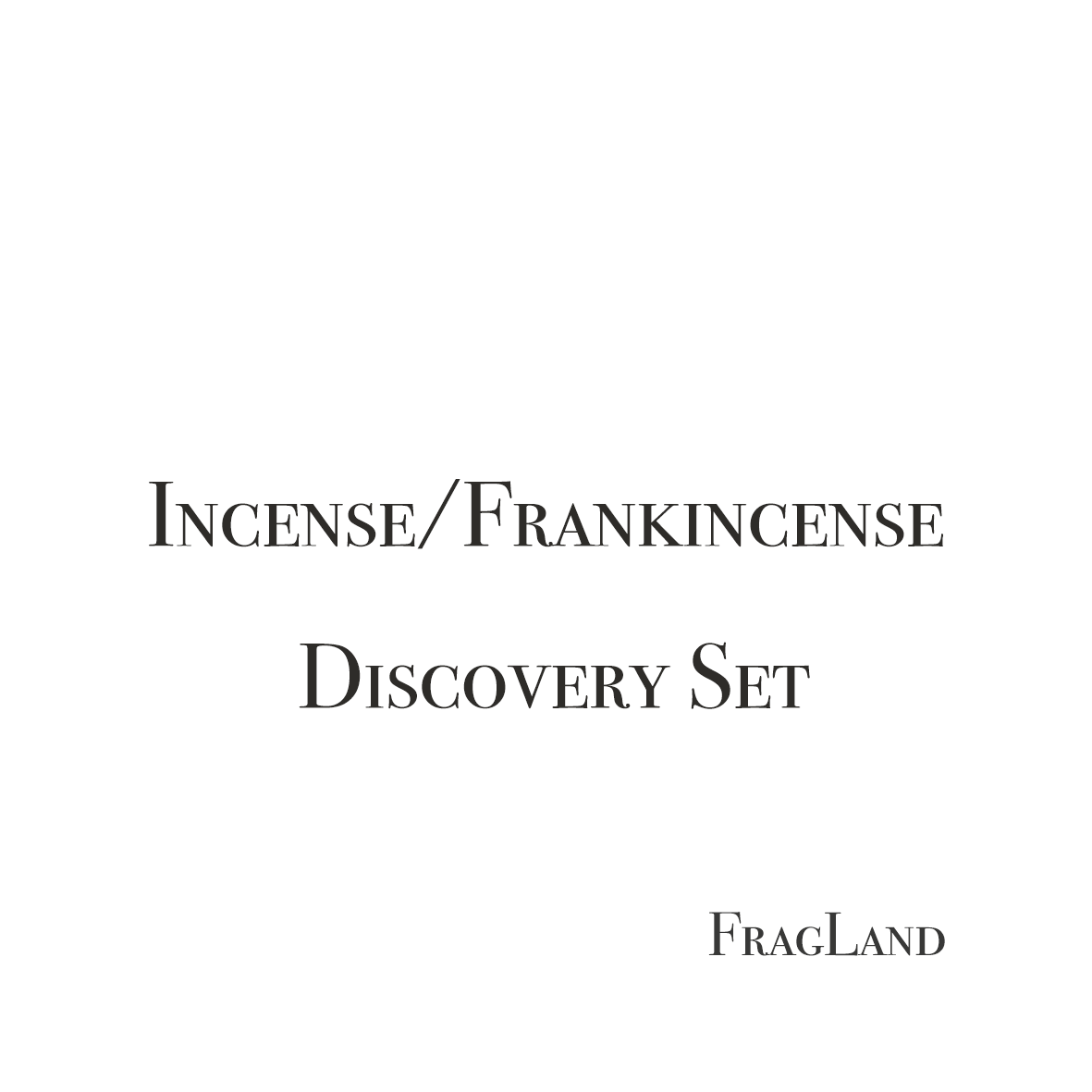 FragLand Incense/Frankincense Discovery Sample Set